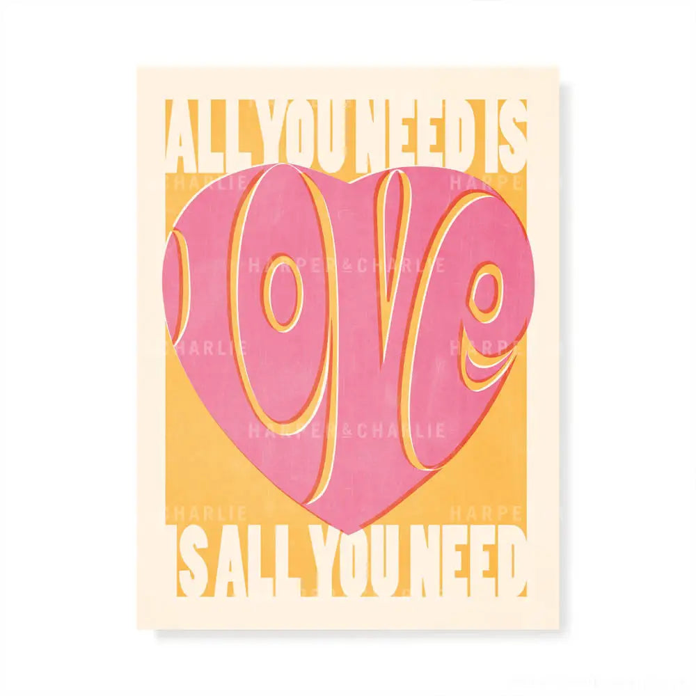 All You Need Is Love Colour Print