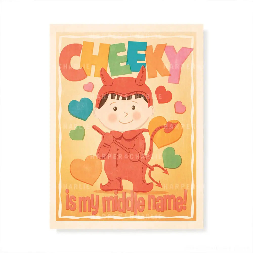 Cheeky Is My Middle Name Kids Retro Colour Print