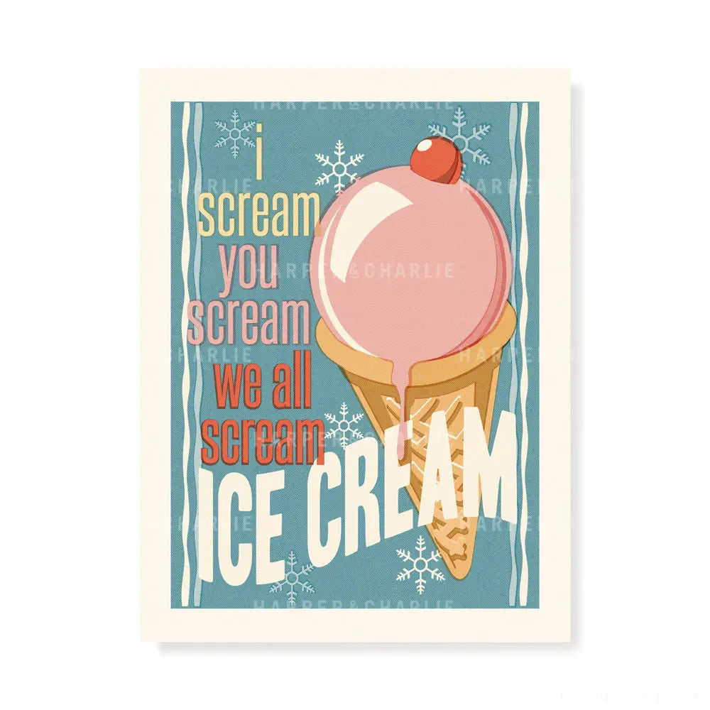 I Scream, You Sceam, We All Scream Ice Cream Kids&